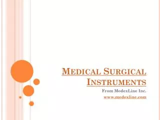 Medical surgical instruments from MedexLine Inc