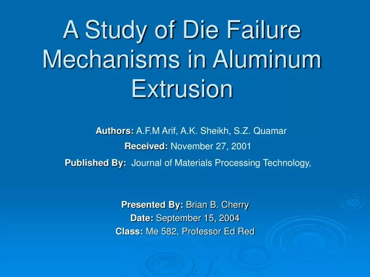 a study of die failure mechanisms in aluminum extrusion