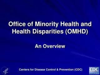 Office of Minority Health and Health Disparities (OMHD)
