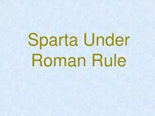Sparta Under Roman Rule