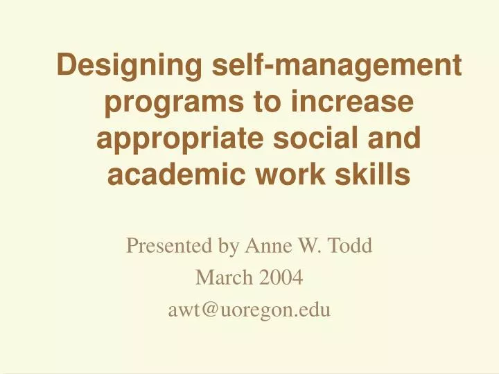designing self management programs to increase appropriate social and academic work skills