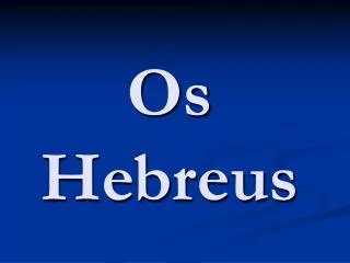 os hebreus