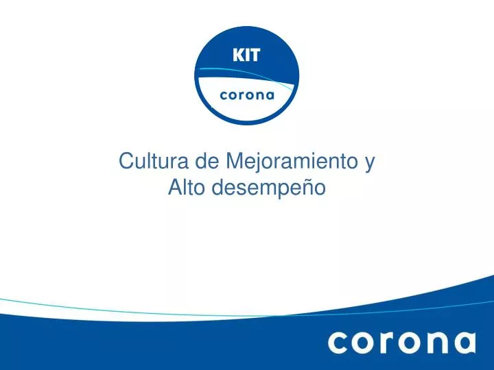 cultura de mejoramiento y alto desempe o