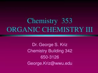 Chemistry 353 ORGANIC CHEMISTRY III