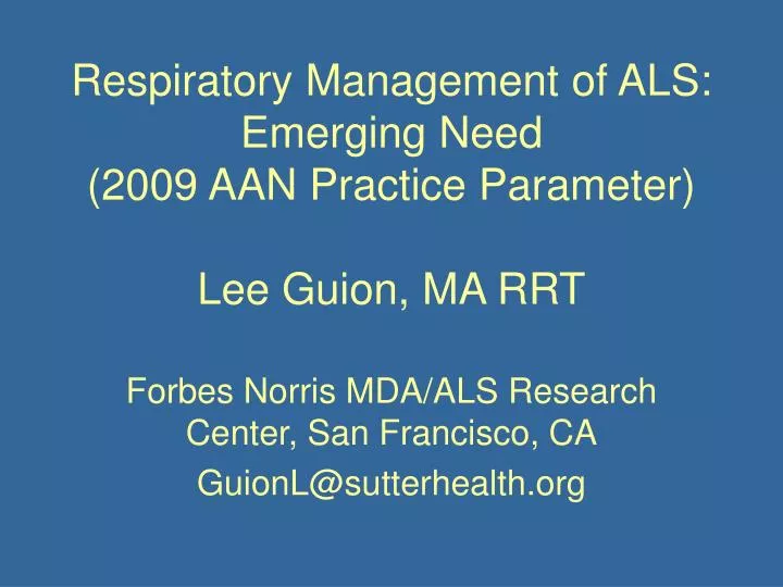 respiratory management of als emerging need 2009 aan practice parameter lee guion ma rrt