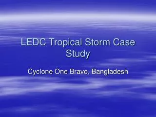 LEDC Tropical Storm Case Study