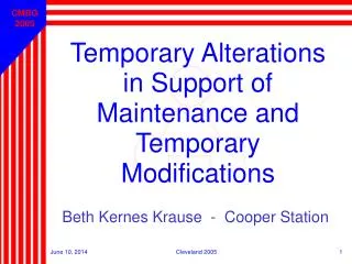 Temporary Alterations in Support of Maintenance and Temporary Modifications