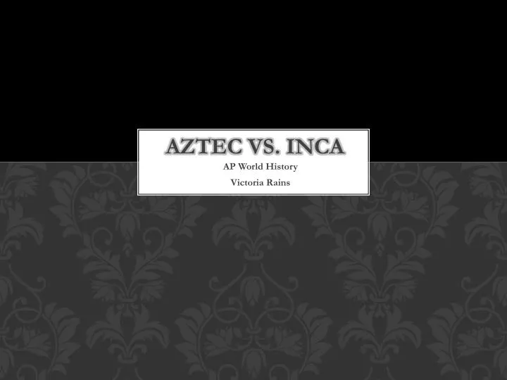 aztec vs inca