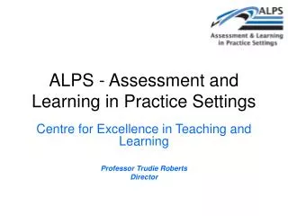 ALPS - Assessment and Learning in Practice Settings