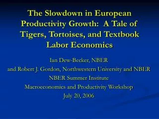 The Slowdown in European Productivity Growth: A Tale of Tigers, Tortoises, and Textbook Labor Economics