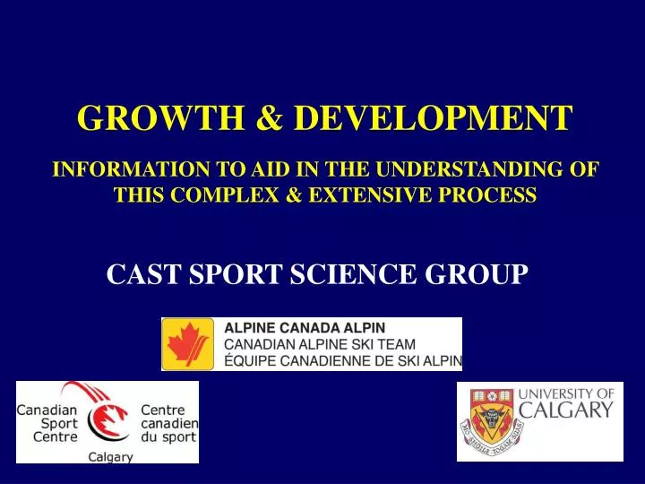 growth development information to aid in the understanding of this complex extensive process