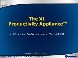 The XL Productivity Appliance™