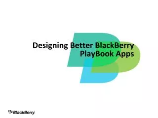 Designing Better BlackBerry PlayBook Apps