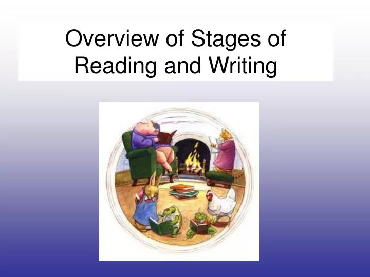 overview of stages of reading and writing