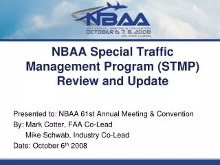 NBAA Special Traffic Management Program (STMP) Review and Update