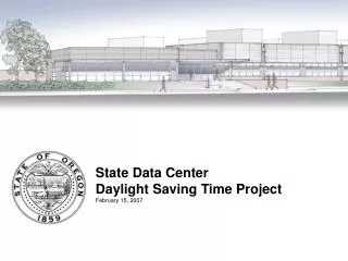 State Data Center Daylight Saving Time Project February 15, 2007
