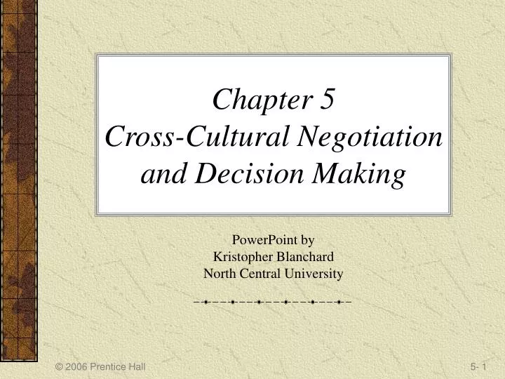 chapter 5 cross cultural negotiation and decision making