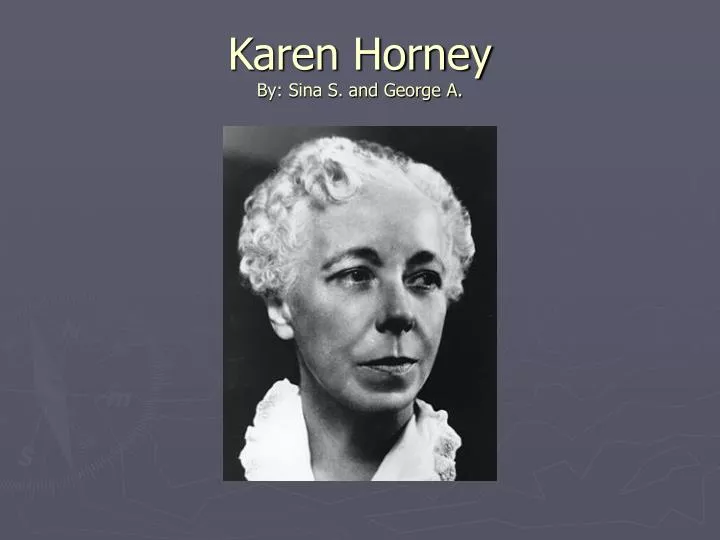 karen horney by sina s and george a