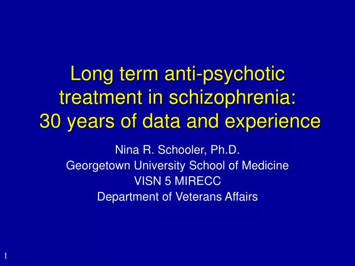 long term anti psychotic treatment in schizophrenia 30 years of data and experience