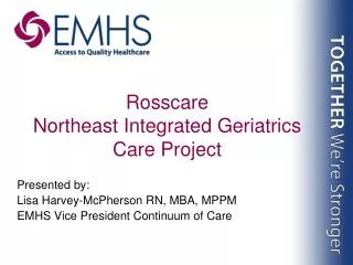 Rosscare Northeast Integrated Geriatrics Care Project