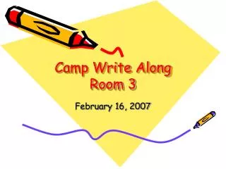 Camp Write Along Room 3