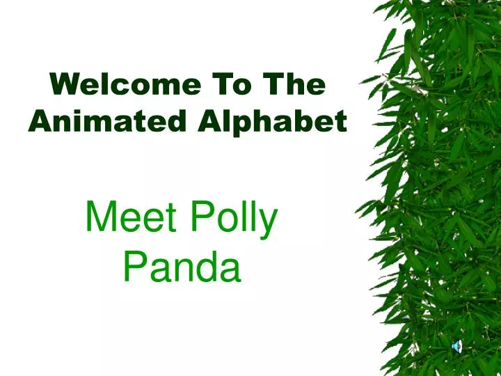 welcome to the animated alphabet