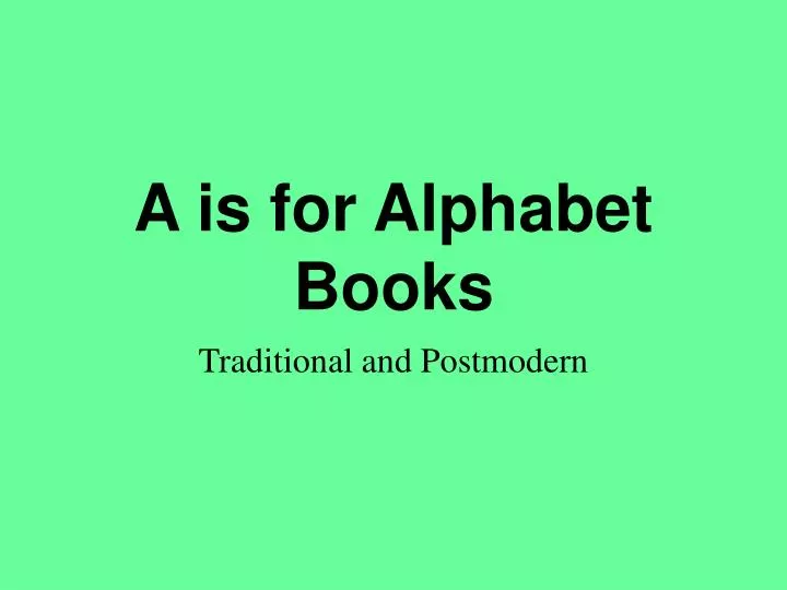a is for alphabet books