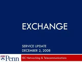 Exchange Service Update December 2, 2008