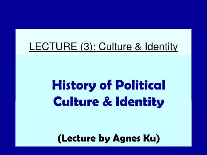 lecture 3 culture identity