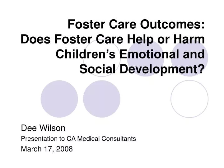 foster care outcomes does foster care help or harm children s emotional and social development