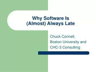 Why Software Is (Almost) Always Late