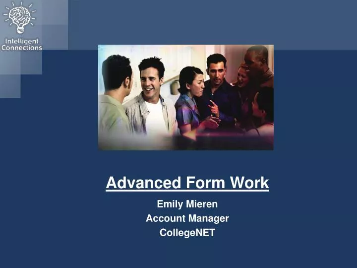 advanced form work emily mieren account manager collegenet