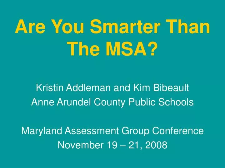are you smarter than the msa