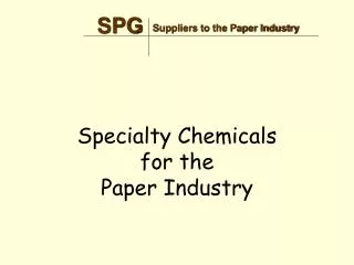 Specialty Chemicals for the Paper Industry
