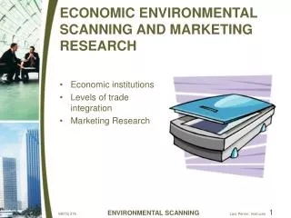 ECONOMIC ENVIRONMENTAL SCANNING AND MARKETING RESEARCH