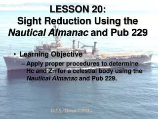 LESSON 20: Sight Reduction Using the Nautical Almanac and Pub 229