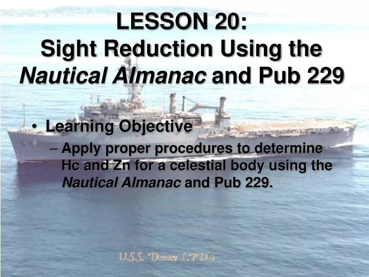 lesson 20 sight reduction using the nautical almanac and pub 229