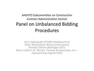 AASHTO Subcommittee on Construction Contract Administration Section Panel on Unbalanced Bidding Procedures