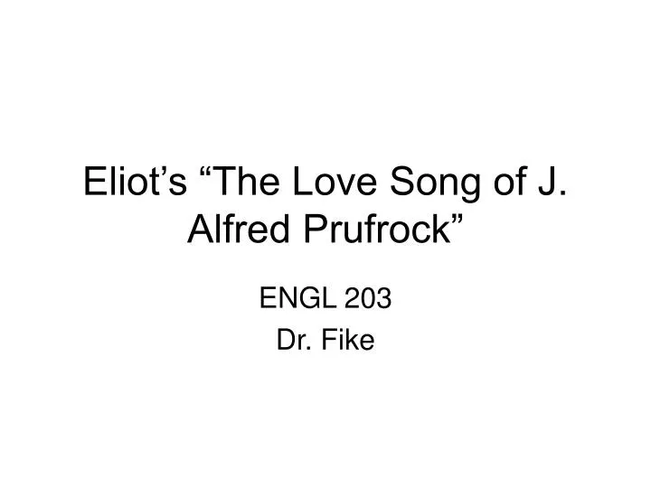 eliot s the love song of j alfred prufrock