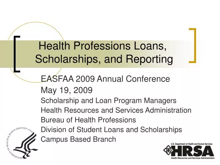health professions loans scholarships and reporting