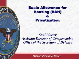 Basic Allowance for Housing (BAH) &amp; Privatization