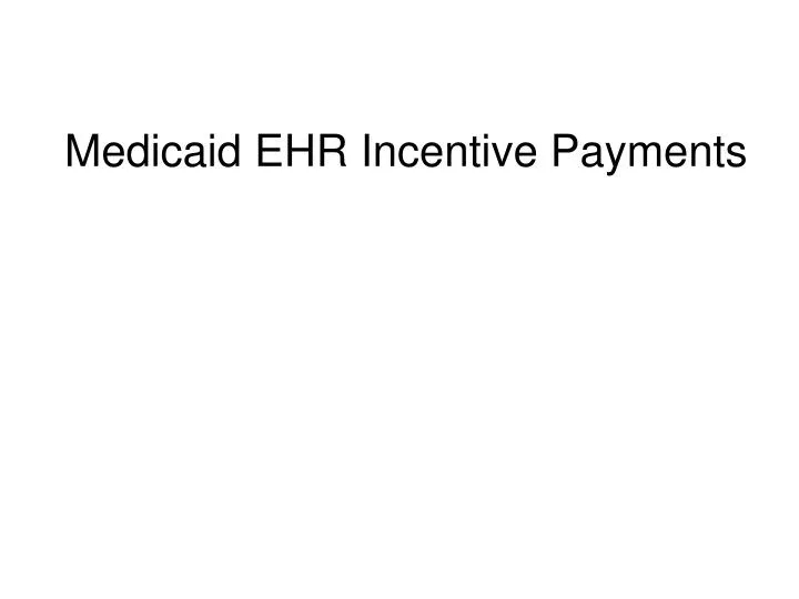 medicaid ehr incentive payments
