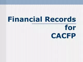 Financial Records for CACFP