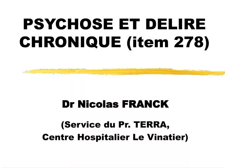 psychose et delire chronique item 278