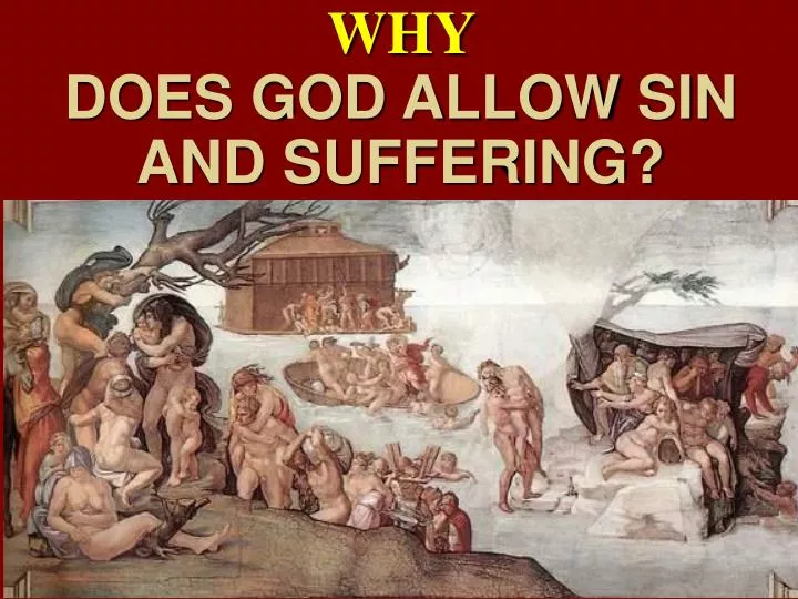 why does god allow sin and suffering
