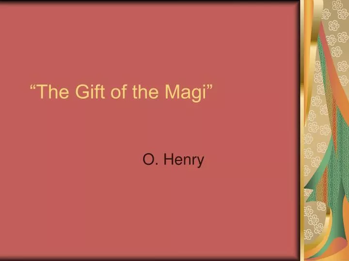the gift of the magi