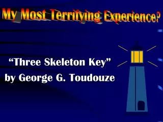 “Three Skeleton Key” by George G. Toudouze