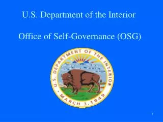 U.S. Department of the Interior Office of Self-Governance (OSG)