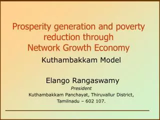 Prosperity generation and poverty reduction through Network Growth Economy
