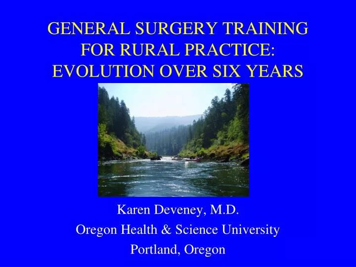 general surgery training for rural practice evolution over six years